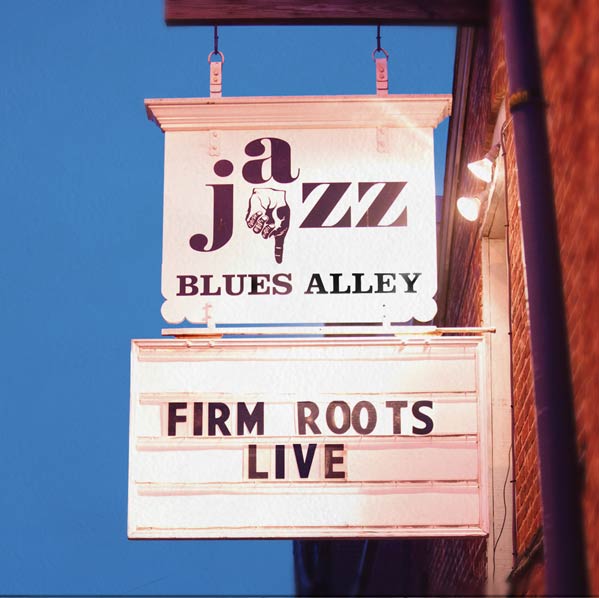 Firm Roots Live Album Cover